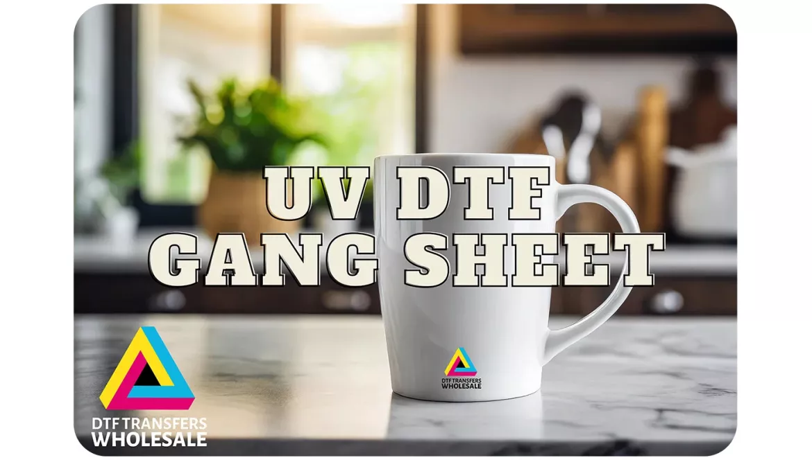 UV DTF Transfer Gang Sheets