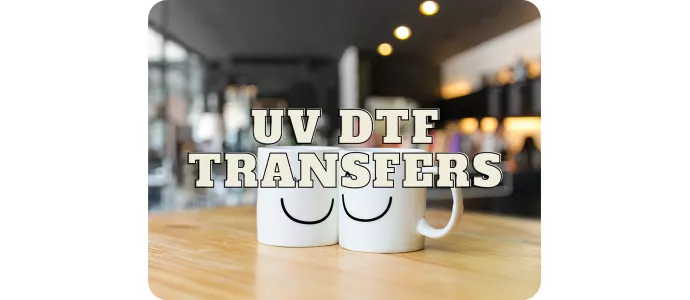 What Are UV DTF Transfers